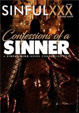 Sinful XXX Confessions Of A Sinner