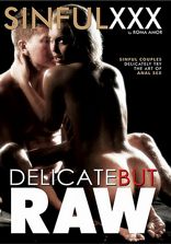 Sinful XXX Delicate But RAW