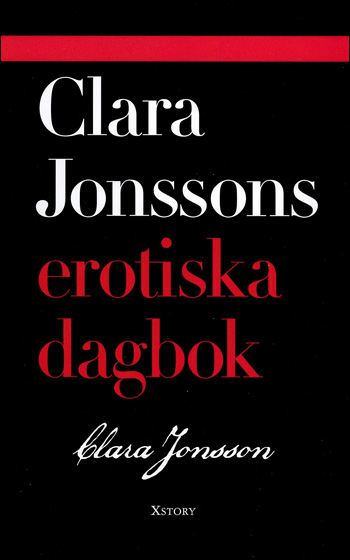 Clara Jonssons Erotiska Dagbok Clara Jonssons Erotiska Dagbok