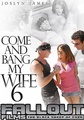 Come Bang My Wife Vol 6