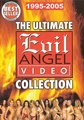 Evil Angel Collection 1995 - 2005