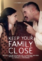 Keep Your Family Close