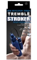 Tremble Stroker Blue