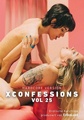 XConfessions Vol 25