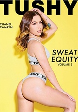 Tushy Sweat Equity Vol 3